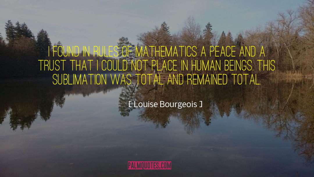 Sublimation quotes by Louise Bourgeois