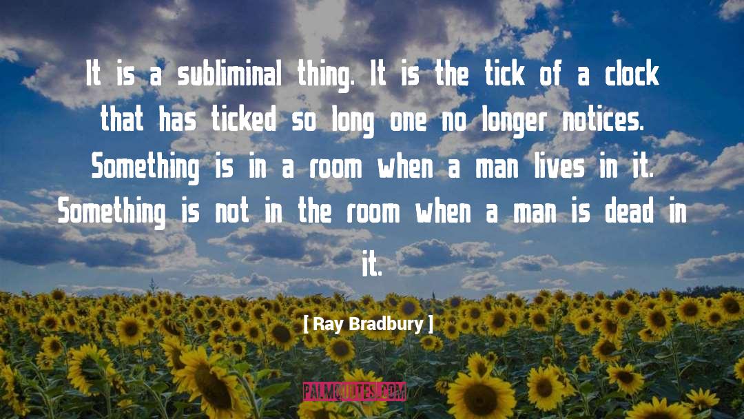 Subliminal quotes by Ray Bradbury