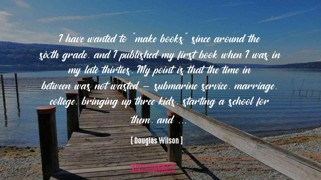 Submarine quotes by Douglas Wilson