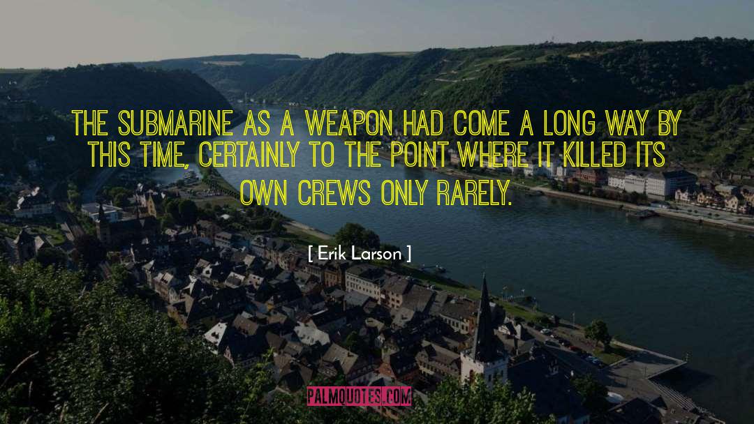 Submarine quotes by Erik Larson