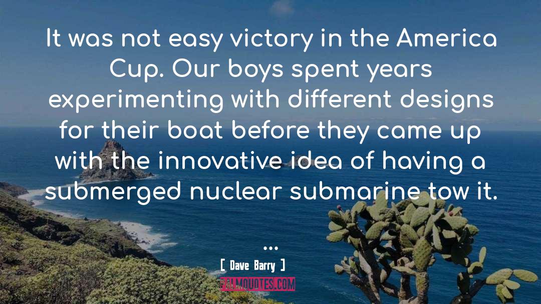 Submarines quotes by Dave Barry