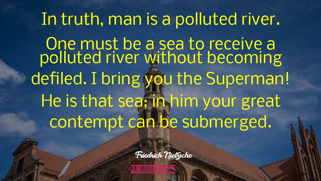 Submerged quotes by Friedrich Nietzsche