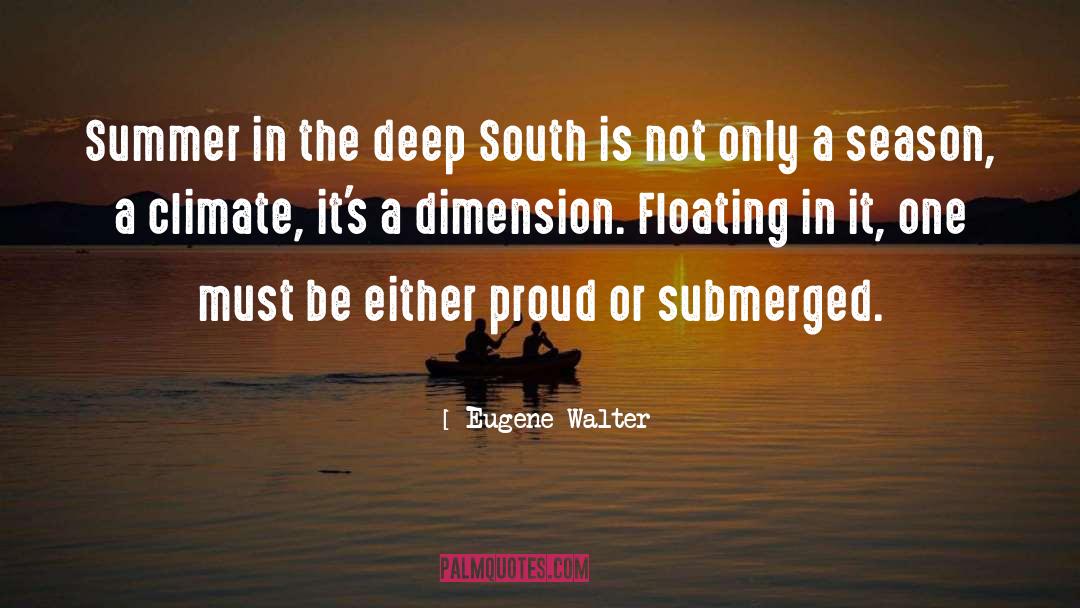 Submerged quotes by Eugene Walter