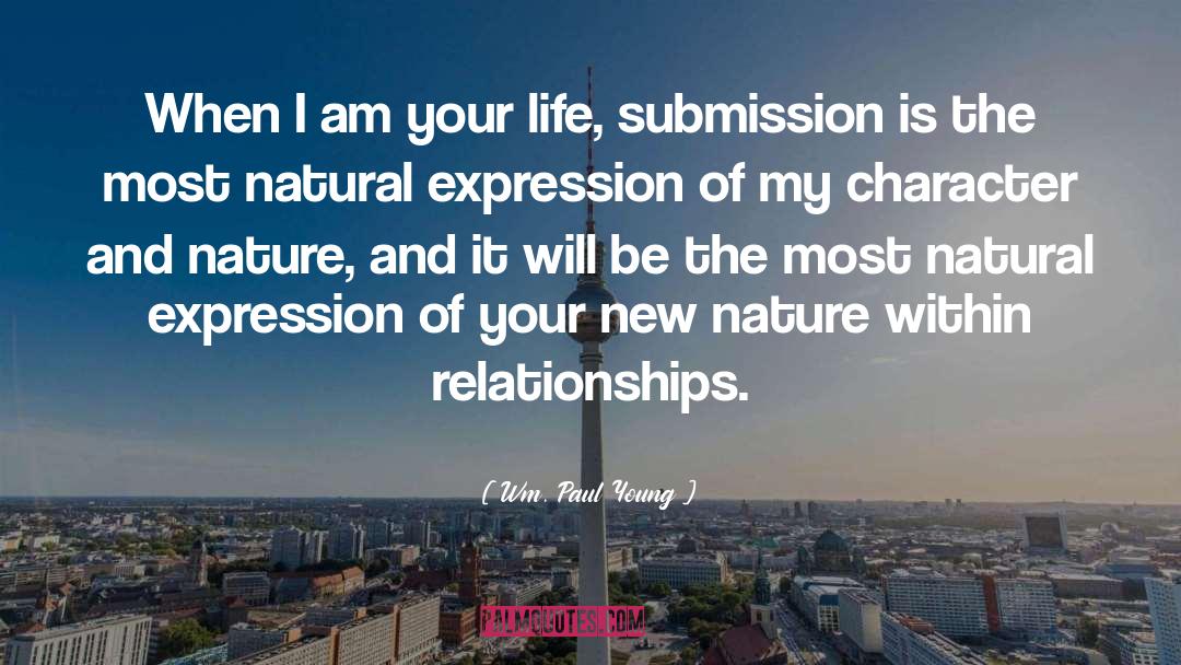 Submission quotes by Wm. Paul Young