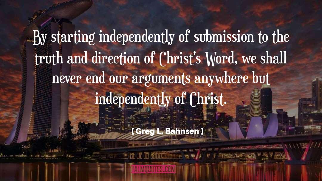 Submission quotes by Greg L. Bahnsen