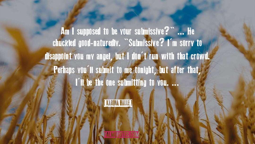 Submissive quotes by Karina Halle