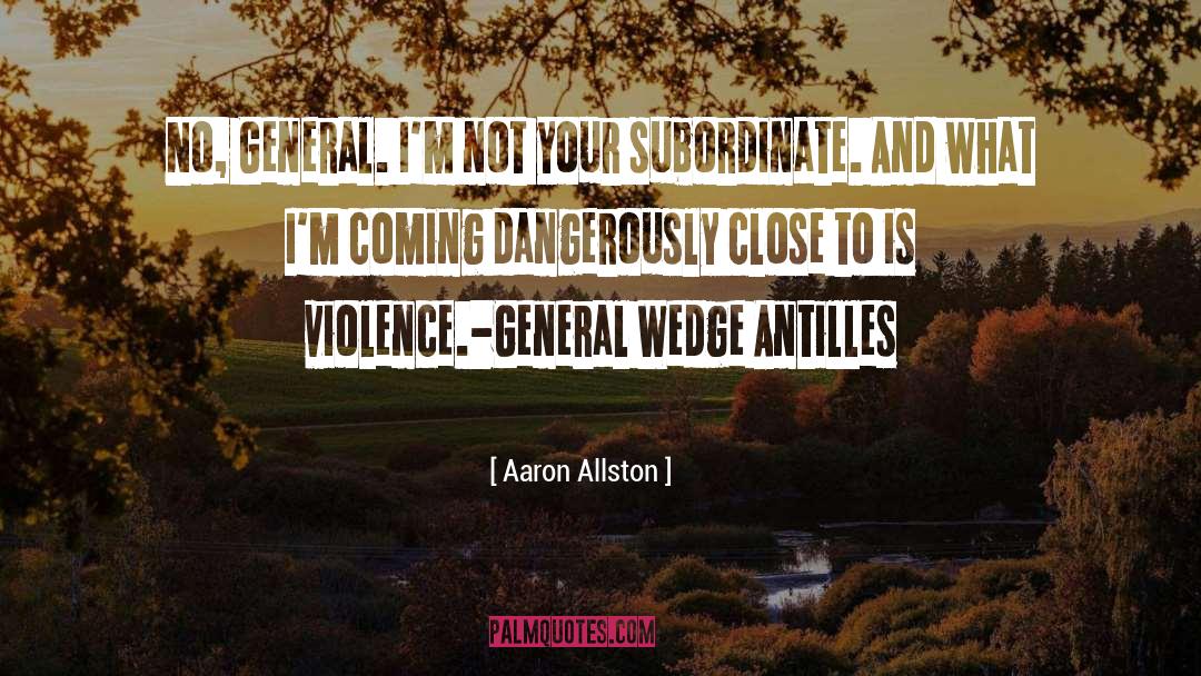 Subordinate quotes by Aaron Allston