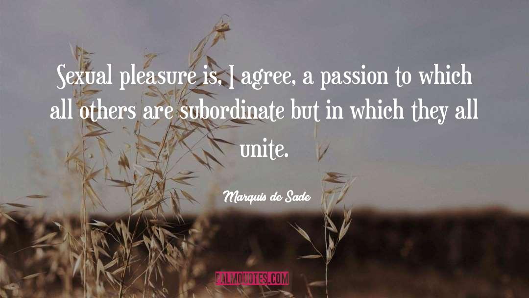 Subordinates quotes by Marquis De Sade