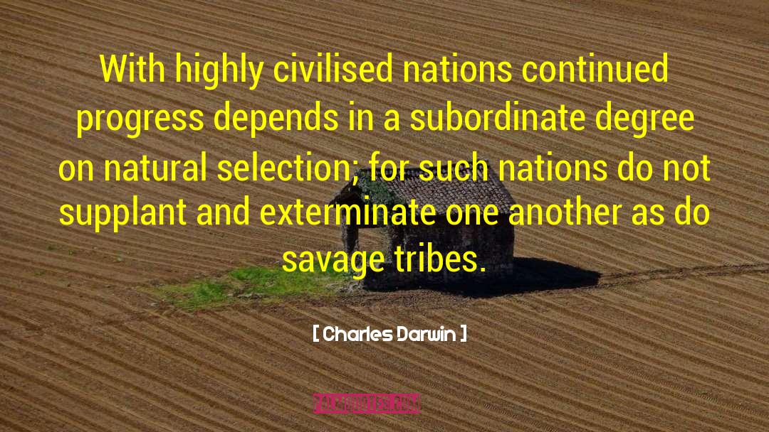 Subordinates quotes by Charles Darwin