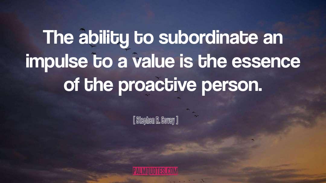 Subordinates quotes by Stephen R. Covey