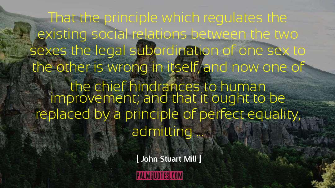Subordination quotes by John Stuart Mill