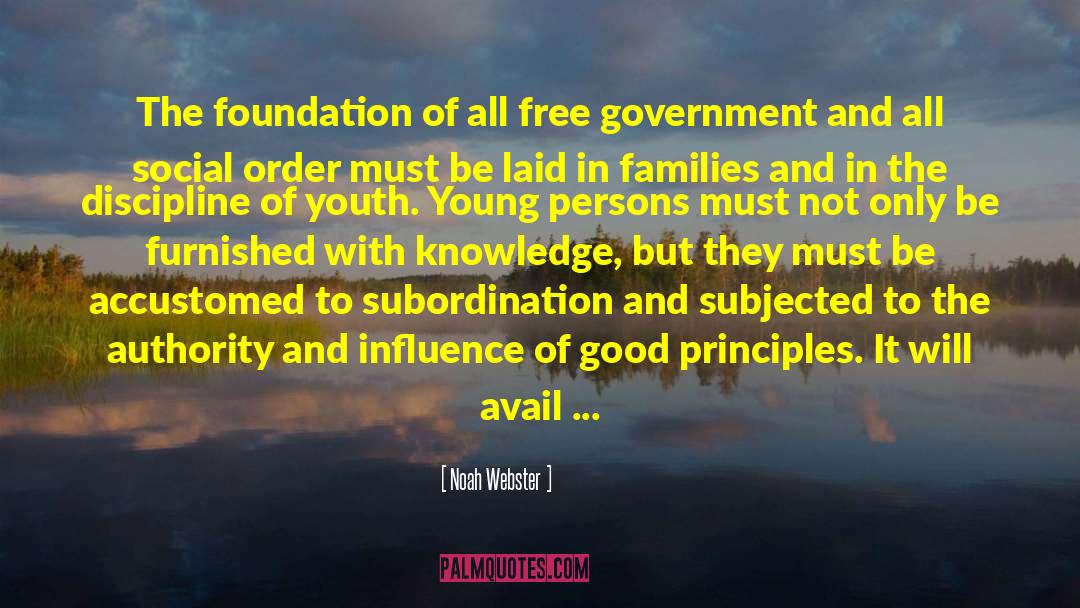 Subordination quotes by Noah Webster