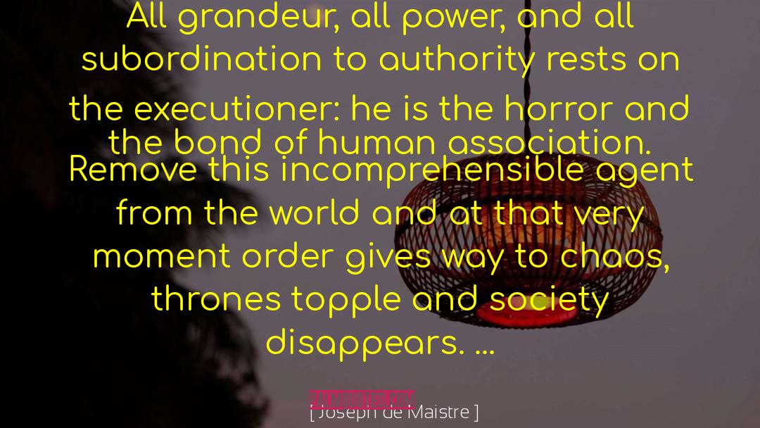 Subordination quotes by Joseph De Maistre