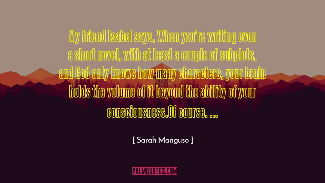 Subplots quotes by Sarah Manguso