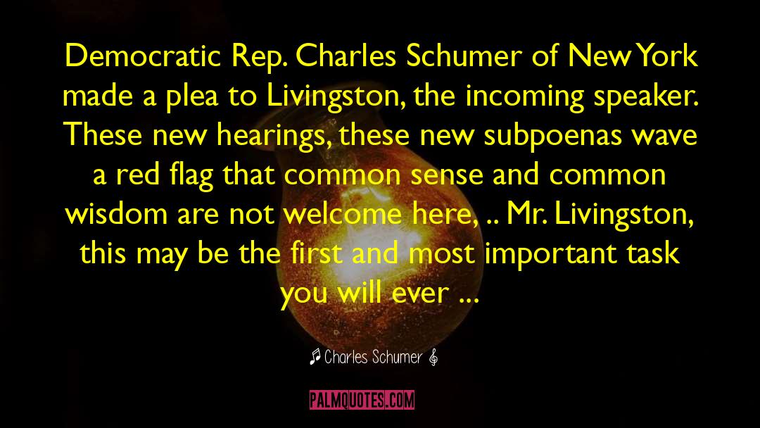 Subpoenas quotes by Charles Schumer