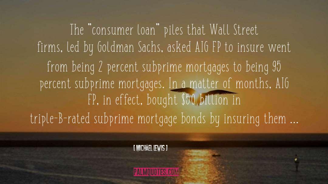 Subprime Mortgage Bonds quotes by Michael Lewis