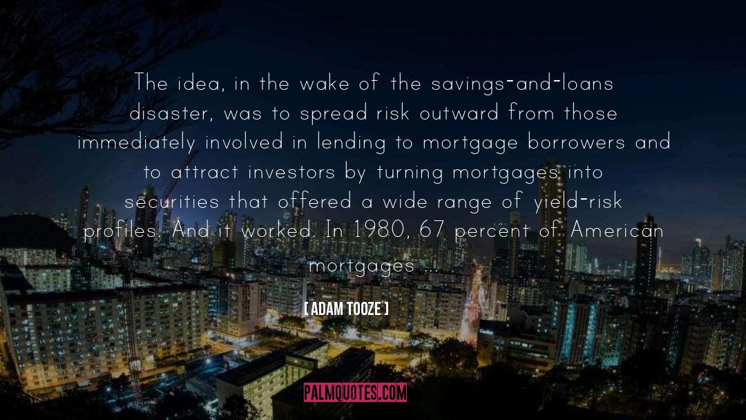 Subprime Mortgage Loans quotes by Adam Tooze