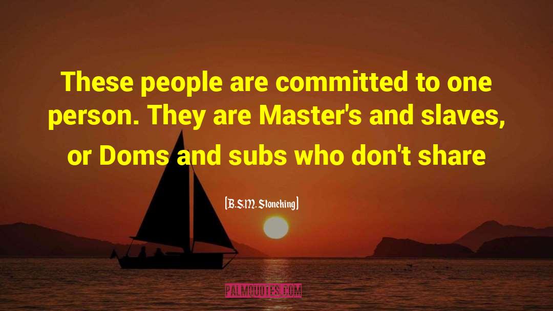 Subs quotes by B.S.M. Stoneking