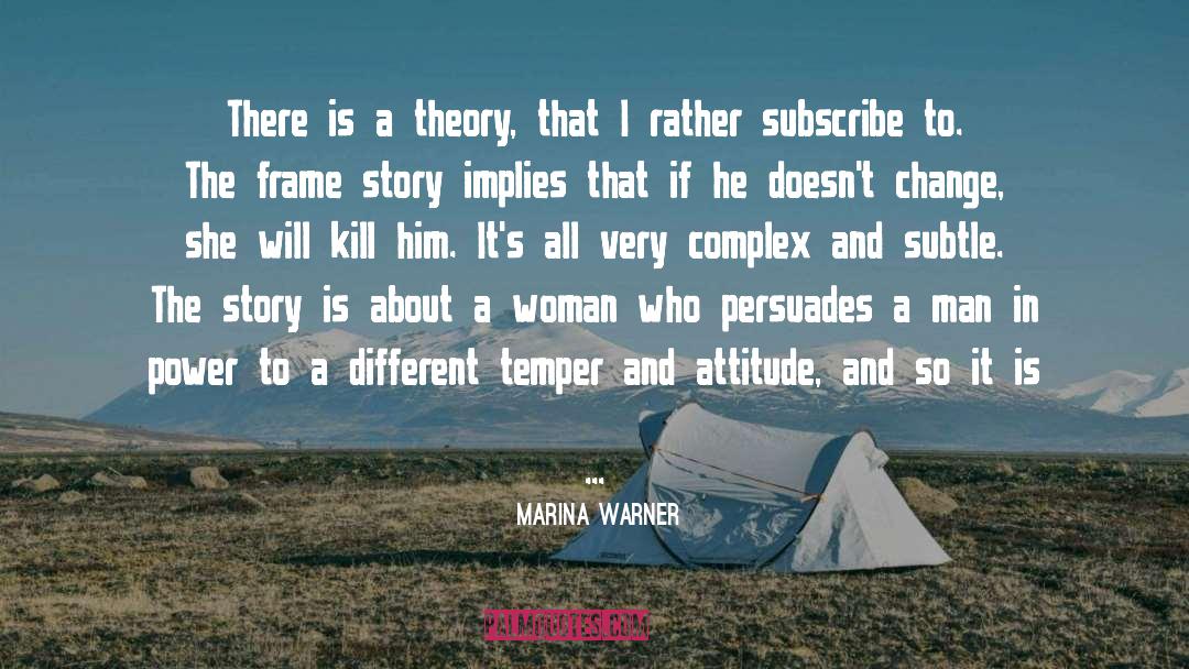 Subscribe quotes by Marina Warner