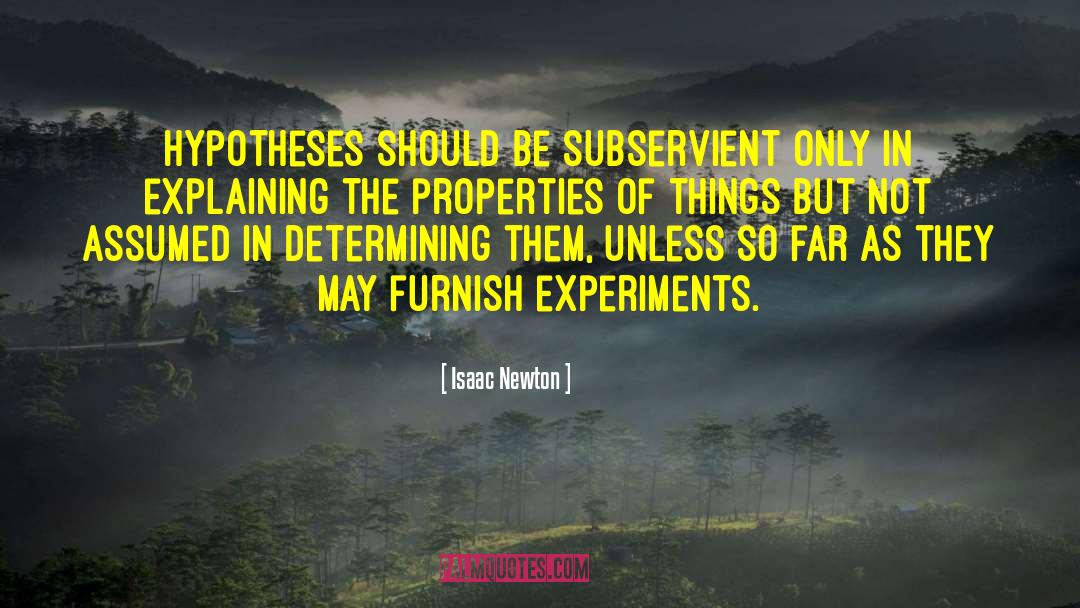 Subservient quotes by Isaac Newton