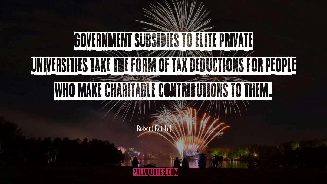 Subsidies quotes by Robert Reich