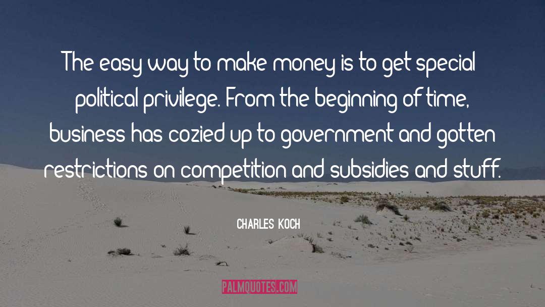 Subsidies quotes by Charles Koch