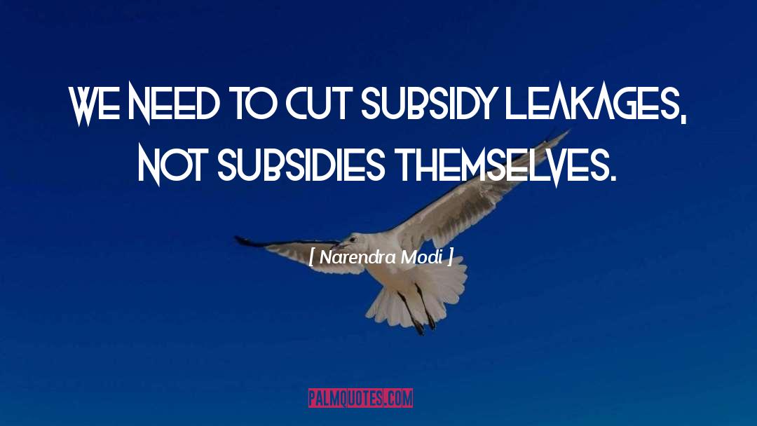 Subsidies quotes by Narendra Modi