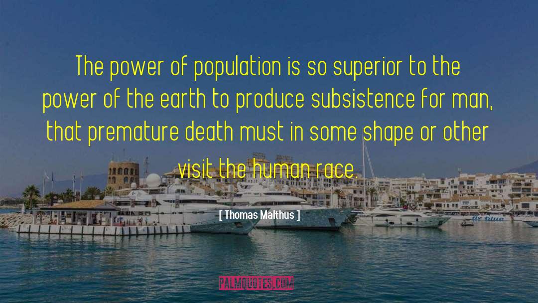 Subsistence quotes by Thomas Malthus