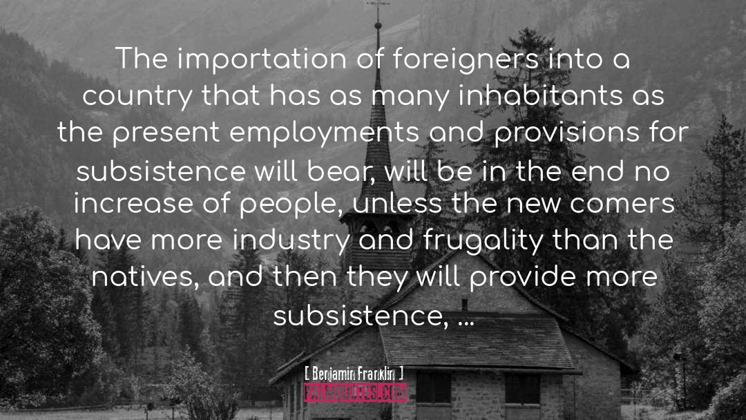 Subsistence quotes by Benjamin Franklin