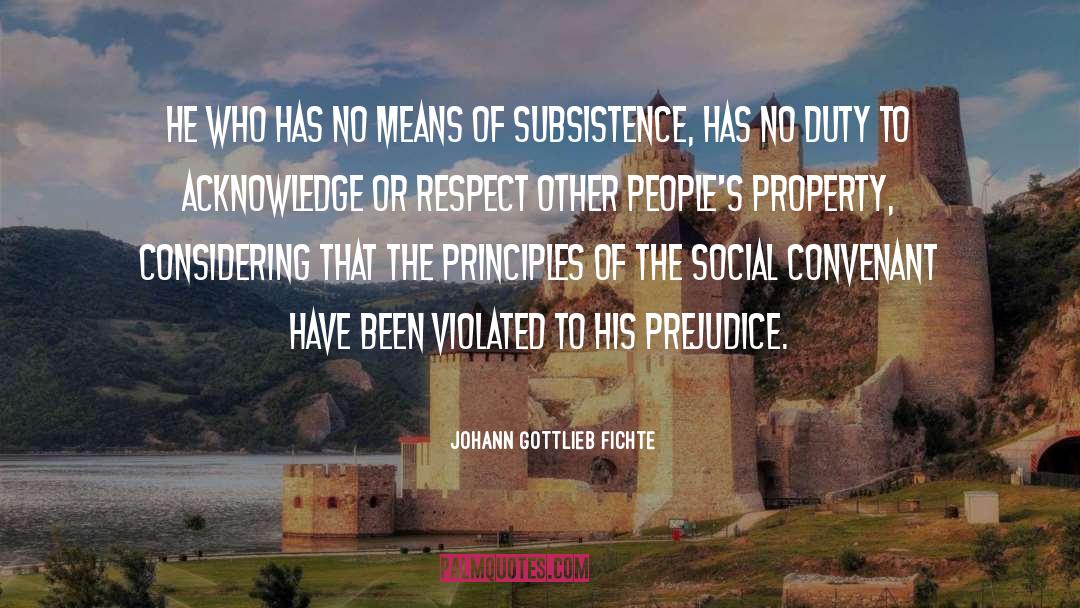 Subsistence quotes by Johann Gottlieb Fichte