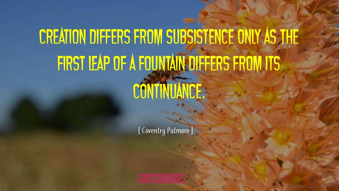 Subsistence quotes by Coventry Patmore