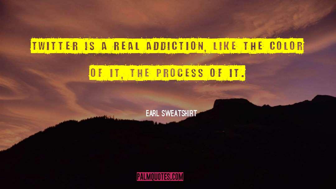 Substance Addiction quotes by Earl Sweatshirt