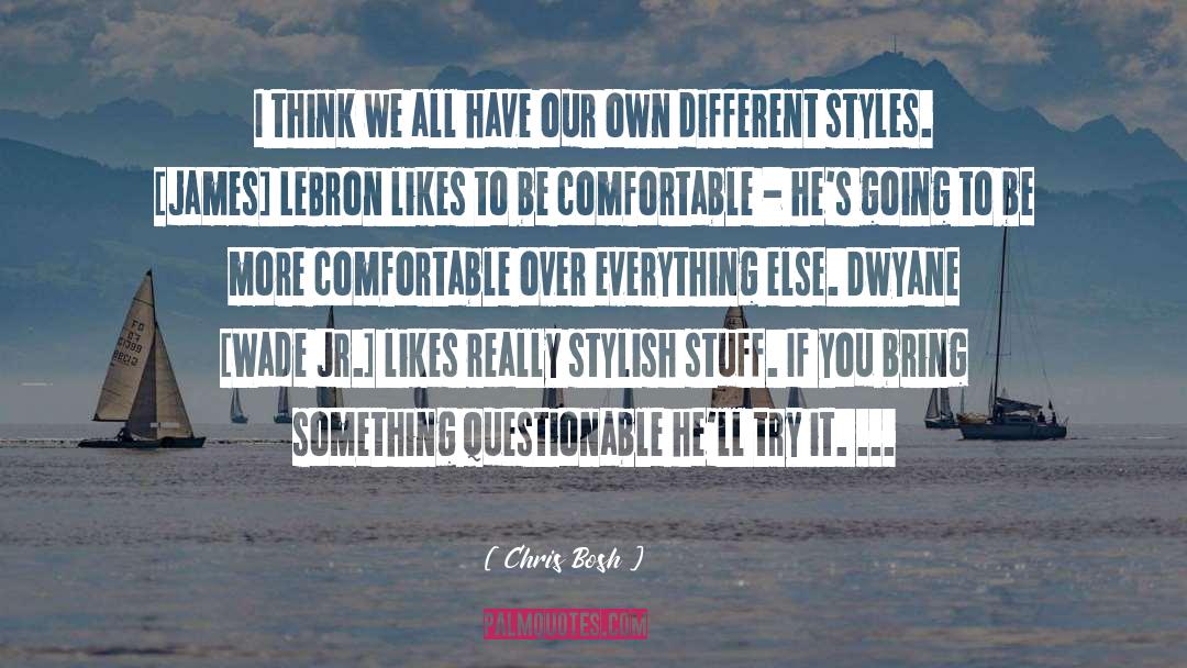 Substance Over Style quotes by Chris Bosh