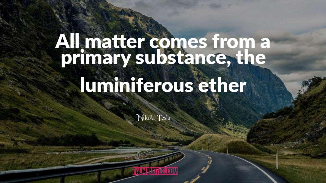 Substance quotes by Nikola Tesla