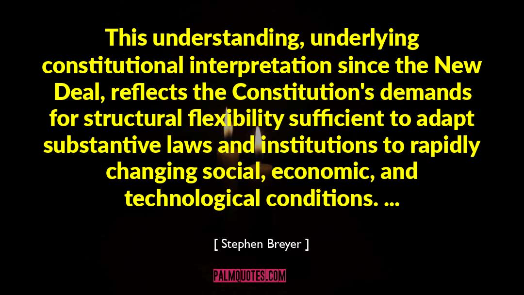 Substantive quotes by Stephen Breyer