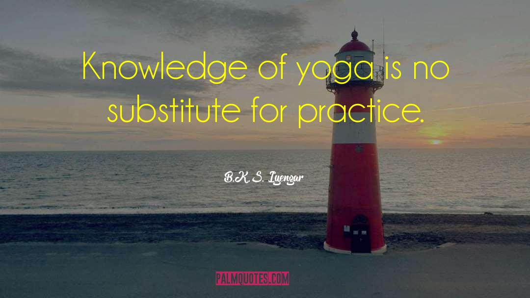 Substitutes quotes by B.K.S. Iyengar