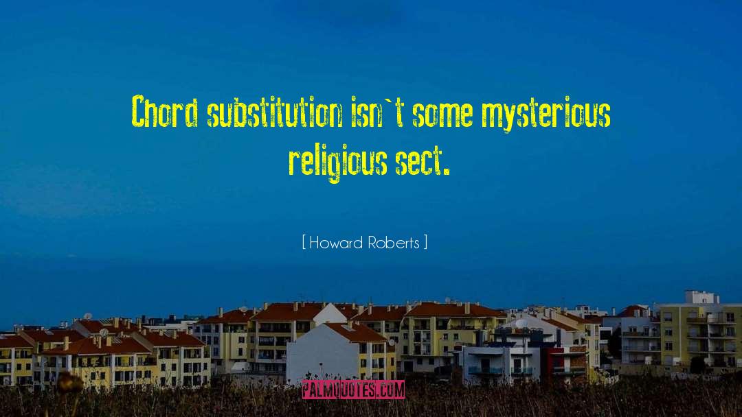 Substitution quotes by Howard Roberts