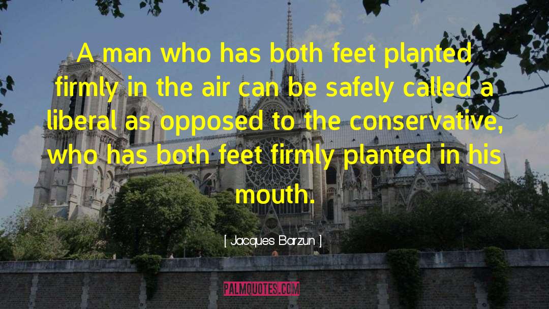 Substrate For Planted quotes by Jacques Barzun