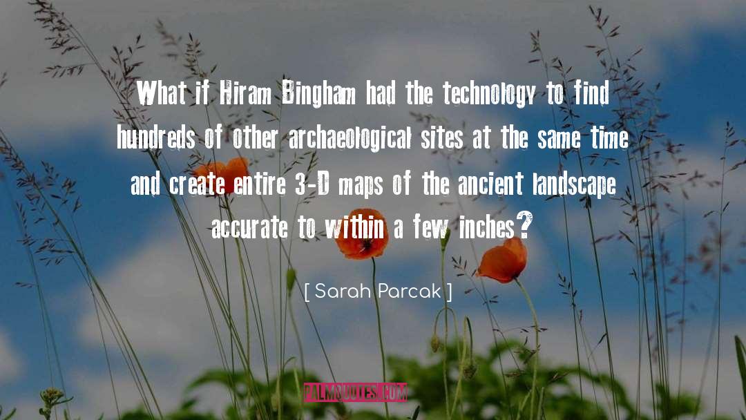 Subsystems Technology quotes by Sarah Parcak