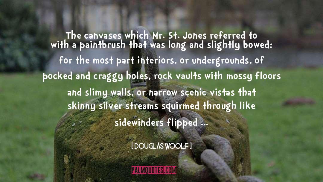 Subterranean quotes by Douglas Woolf