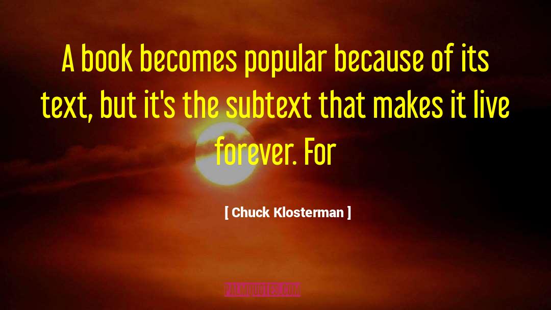 Subtext quotes by Chuck Klosterman