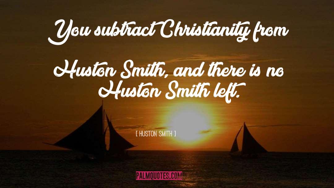Subtract quotes by Huston Smith
