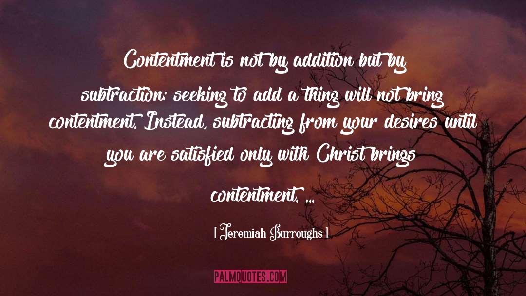 Subtracting quotes by Jeremiah Burroughs
