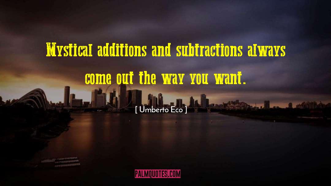 Subtraction quotes by Umberto Eco