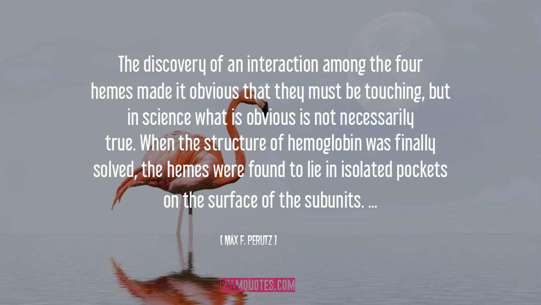 Subunits Of Nucleic Acids quotes by Max F. Perutz