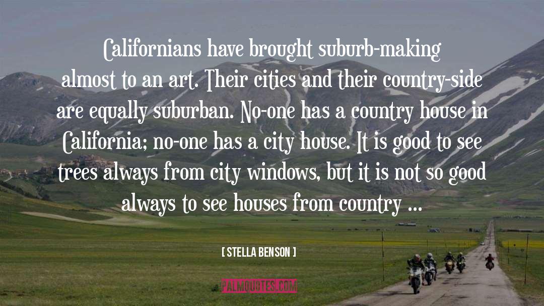 Suburban quotes by Stella Benson