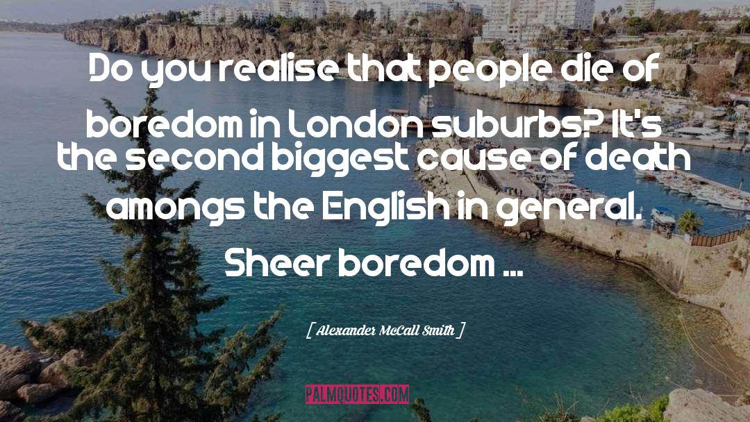 Suburbia quotes by Alexander McCall Smith