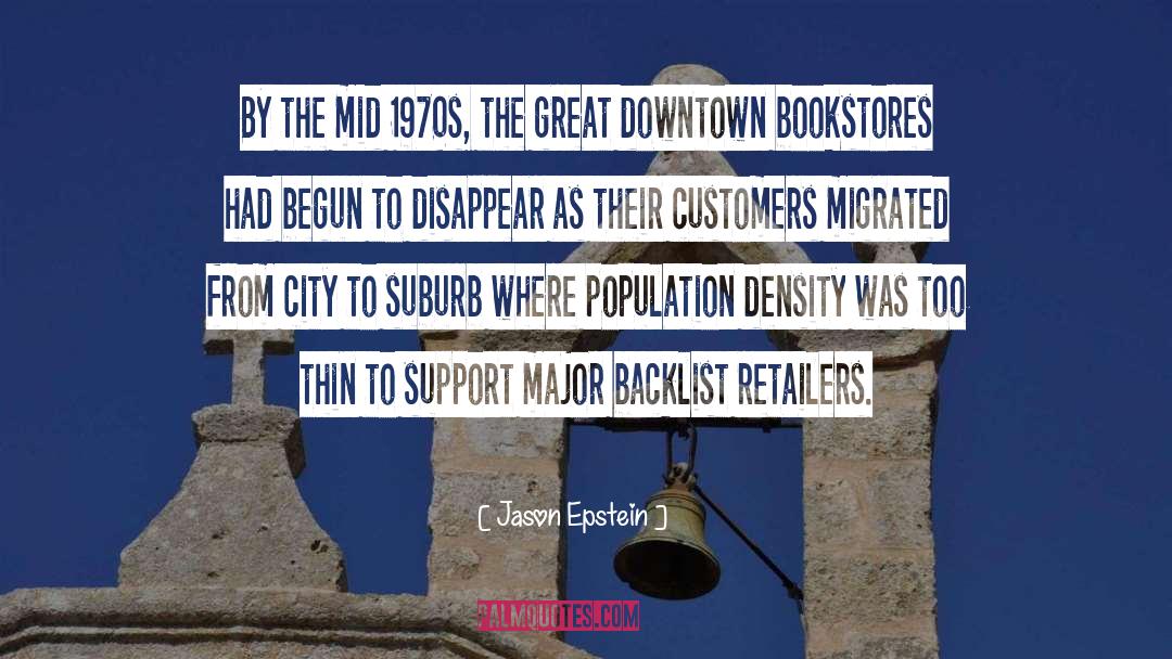 Suburbs quotes by Jason Epstein