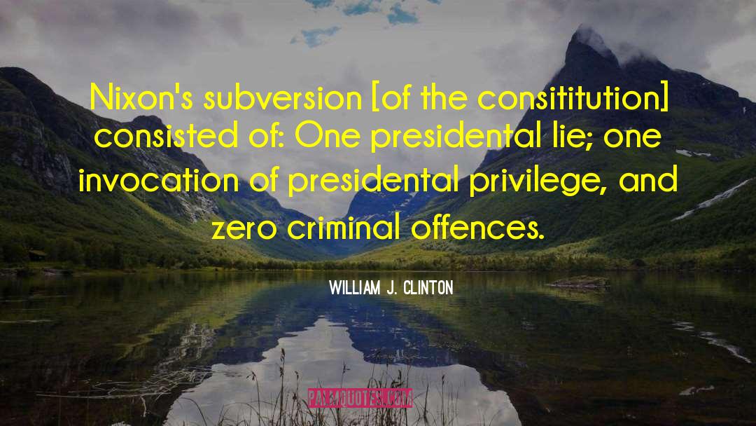 Subversion quotes by William J. Clinton