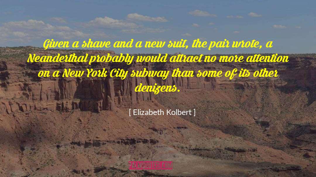 Subway quotes by Elizabeth Kolbert